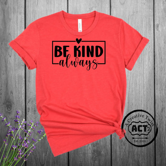 Be Kind